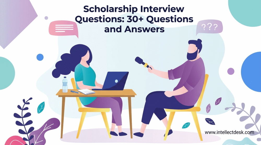 Scholarship Interview Questions 30+ Questions and Answers
